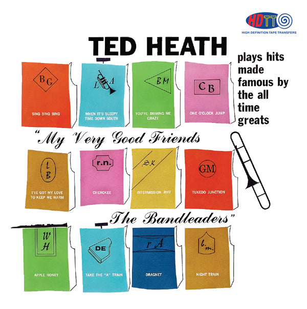 Ted Heath and His Music - My Very Good Friends The Bandleaders