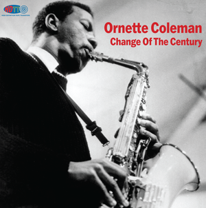 Change Of The Century - Ornette Coleman