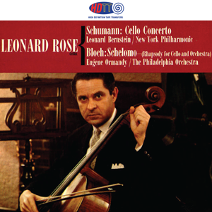 Leonard Rose plays Schumann Cello Concerto & Bloch Schelomo