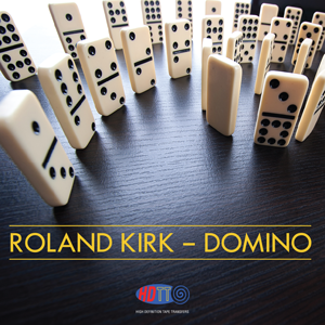 Roland Kirk - Domino